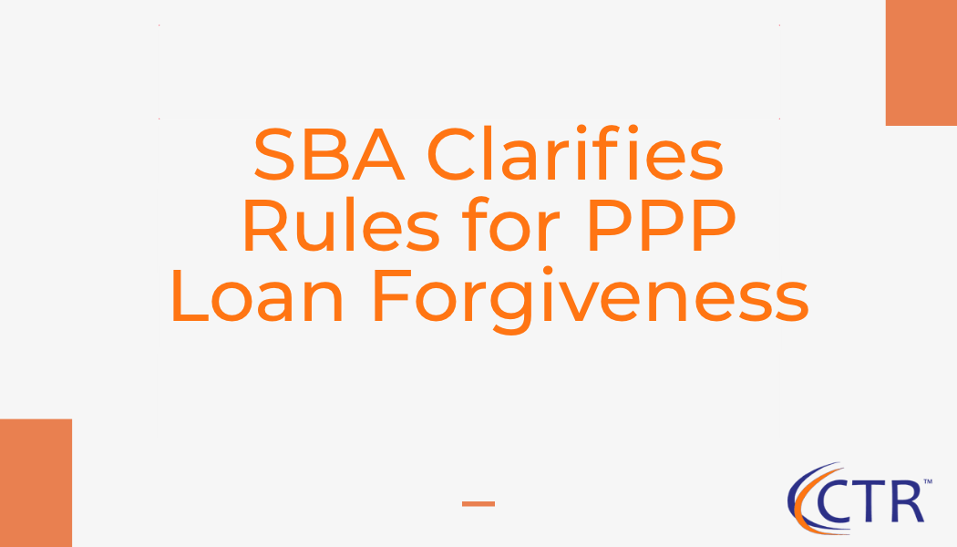 SBA Clarifies Rules for PPP Loan CTR Payroll Services